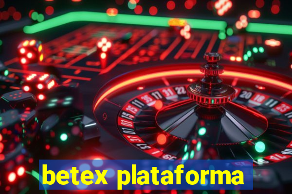 betex plataforma